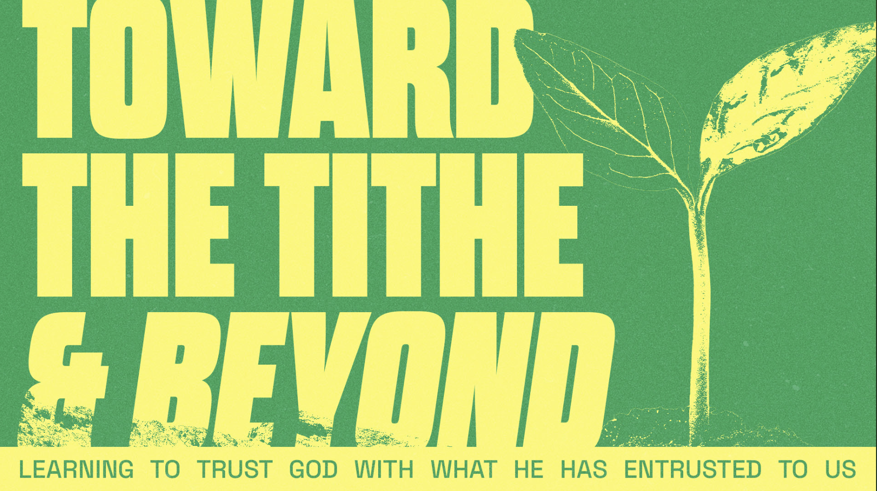 TOWARD THE TITHE & BEYOND